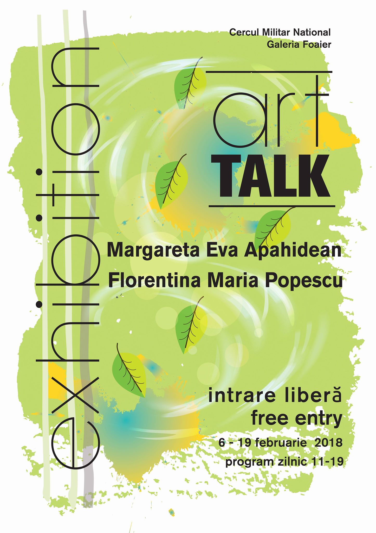 Afis Eva Apahidean & Florentina Popescu - „Art TALK” - Cercul Militar National - Galeria Foaier - Bucuresti - (06 - 19 februarie 2018) Afis Eva Apahidean & Florentina Popescu - „Art TALK” - Cercul Militar National - Galeria Foaier - Bucuresti - (06 - 19 februarie 2018)